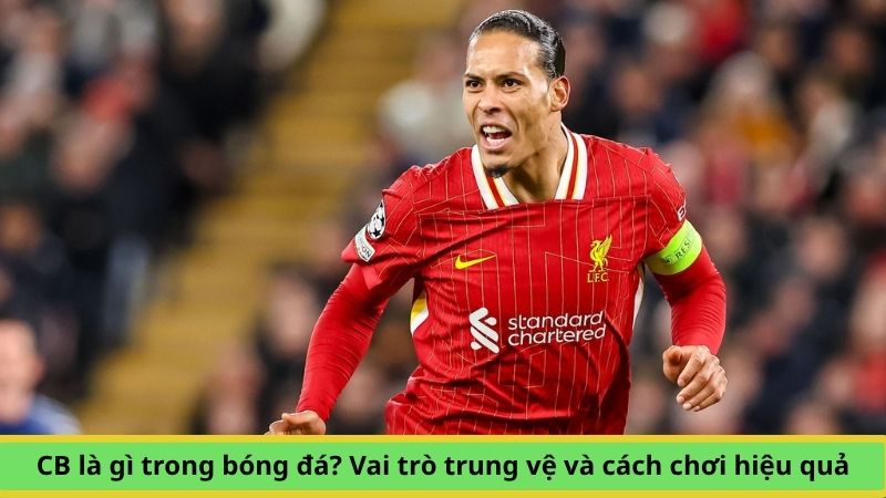 CB là gì trong bóng đá